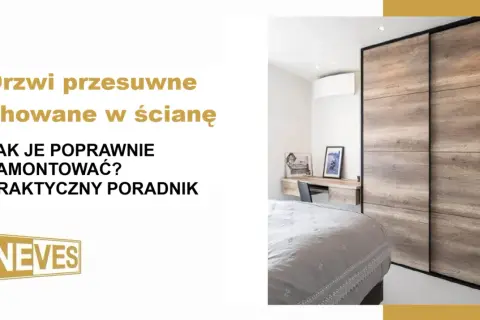 Drzwi przesuwne chowane w ścianę. Praktyczny poradnik, jak je poprawnie zamontować. Eleganckie rozwiązanie do sypialni.